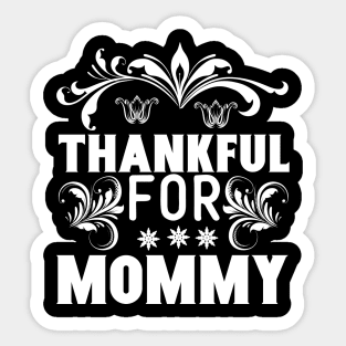 Thankful For Mommy Sticker
